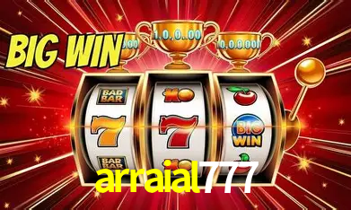 arraial777 Bônus - Pacote R$5.000 + VIP